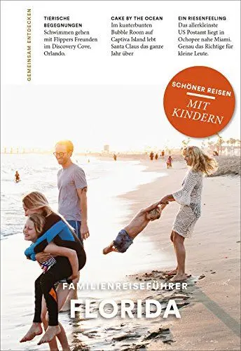 Produktbild: FLORIDA: Familienreiseführer: Schöner Reisen mit Kindern