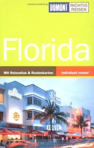 Produktbild: Florida: Mit Reiseatlas & Routenkarten (DuMont Richtig Reisen)