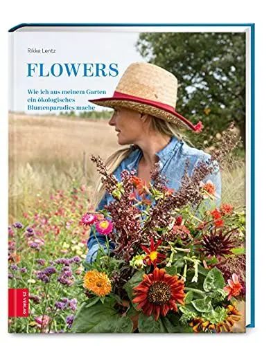 Produktbild: Flowers: Wie ich aus meinem Garten ein ökologisches Blumenparadies mache