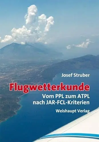 Produktbild: Flugwetterkunde: Vom PPL zum ATPL nach JAR-FCL-Kriterien