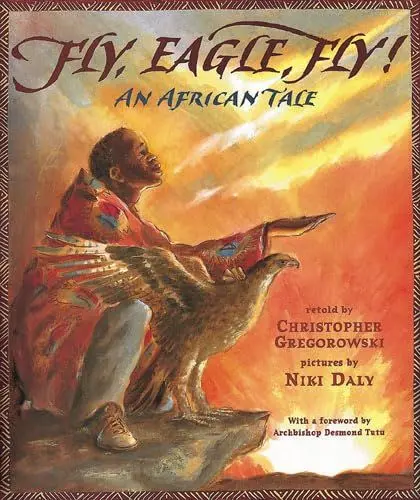 Produktbild: Fly, Eagle, Fly: An African Tale