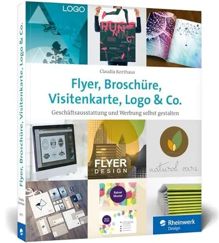 Produktbild: Flyer, Broschüre, Visitenkarte, Logo u. Co.: Werbemittel und Printprodukte selbst gestalten – inkl. Plakat, Postkarte und Geschäftsausstattung