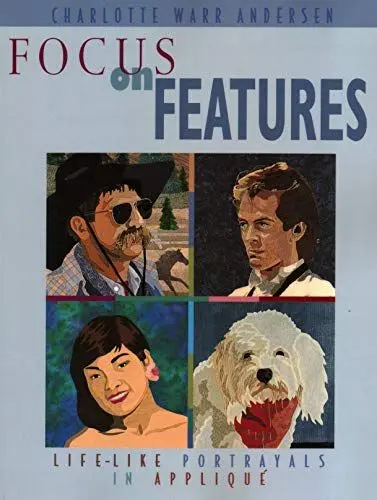 Produktbild: Focus on Features- Print on Demand Edition: Life-Like Portrayals in Applique