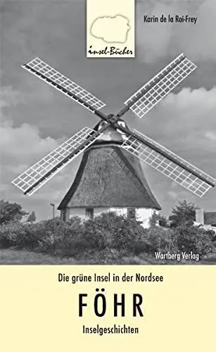 Produktbild: Föhr. Die grüne Insel in der Nordsee. Inselgeschichten