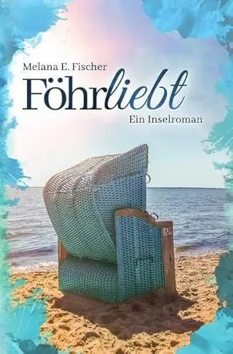 Produktbild: Föhr Reihe: Föhrliebt Ein Inselroman