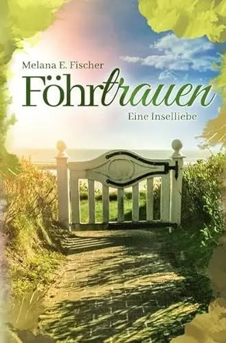 Produktbild: Föhr Reihe: Föhrtrauen Eine Inselliebe