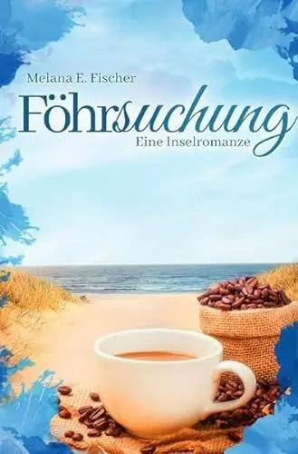 Produktbild: Föhr Reihe / Föhrsuchung Eine Inselromanze