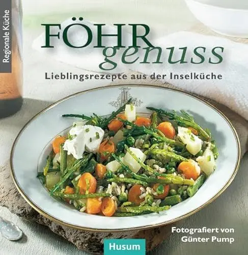 Produktbild: Föhr-Genuss: Lieblingsrezepte aus der Inselküche