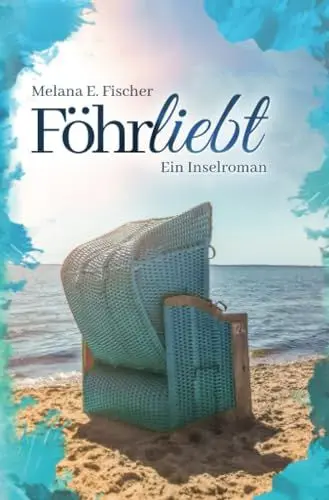 Produktbild: Föhrliebt Ein Inselroman (Föhr Reihe)