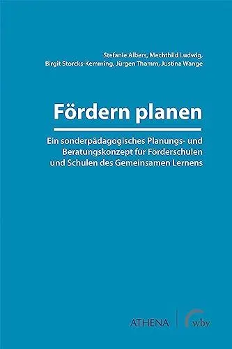 Produktbild: Fördern planen: Ein sonderpädagogisches Planungs- und Beratungskonzept für Förderschulen und Schulen des Gemeinsamen Lernens (Lehren und Lernen mit behinderten Menschen)