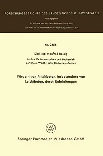 Produktbild: Fördern von Frischbeton, Insbesondere von Leichtbeton, Durch Rohrleitungen (Forschungsberichte des Landes Nordrhein-Westfalen) (German Edition)