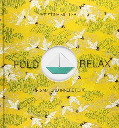 Produktbild: Fold & Relax: Origami und innere Ruhe