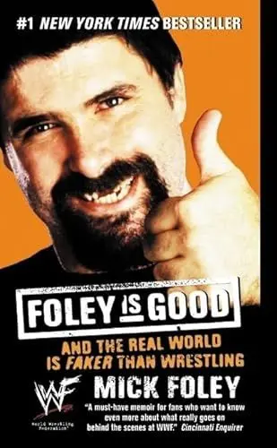 Produktbild: Foley is Good: And the Real World is Faker Than Wrestling