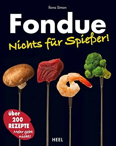 Produktbild: Fondue: Nichts für Spießer!