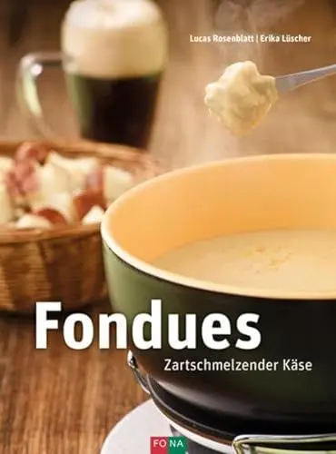 Produktbild: Fondues: Zartschmelzender Käse