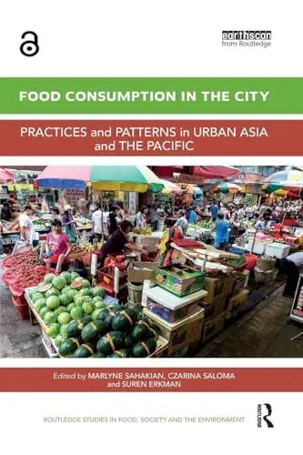 Produktbild: Food Consumption in the City: Practices and patterns in urban Asia and the Pacific (Routledge Studies in Food, Society and the Environment)