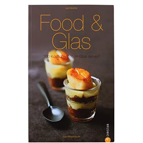 Produktbild: Food & Glas: 100 Köstlichkeiten im Glas serviert (Cook & Style)