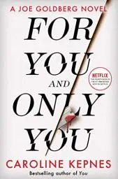 Produktbild: For You And Only You: The addictive new thriller in the YOU series, now a hit Netflix show