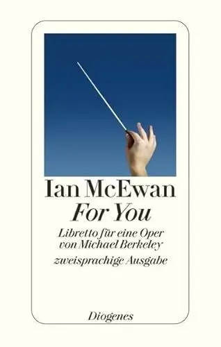 Produktbild: For You: Libretto für eine Oper von Michael Berkeley