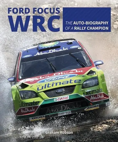 Produktbild: Ford Focus RS WRS World Rally Car 1989 to 2010: The auto-biography of a rally champion