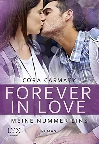 Produktbild: Forever in Love - Meine Nummer eins: Roman. Deutsche Erstausgabe (Forever-in-Love-Reihe, Band 3)