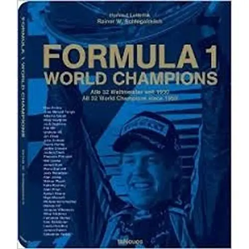 Produktbild: Formula 1 World Champions: Alle 32 Weltmeister seit 1950. Dtsch.-Engl. (Designfocus)
