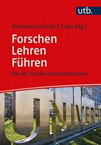 Produktbild: Forschen - Lehren - Führen: Das ABC für die Hochschulkarriere