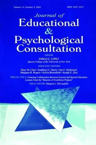 Produktbild: Fostering Collaboration Between General and Special Education: Lessons from the Beacons of Excellence Projects a Special Issue of the Journal of Educational & Psychological Consultation