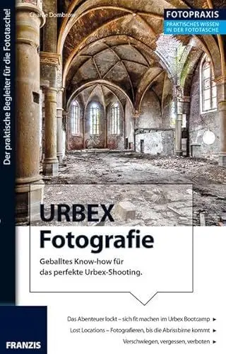 Produktbild: Foto Praxis URBEX Fotografie