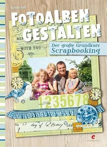 Produktbild: Fotoalben gestalten: Der große Grundkurs Scrapbooking