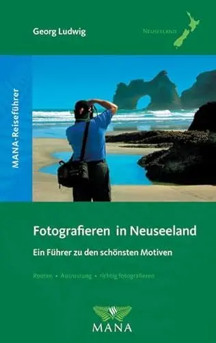 Produktbild: Fotografieren in Neuseeland: Ein Führer zu den schönsten Fotomotiven