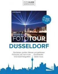 Produktbild: Foto Tour Düsseldorf: Der Reiseführer für Fotografen