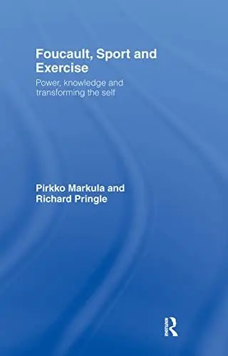 Produktbild: Foucault, Sport and Exercise: Power, Knowledge and Transforming the Self