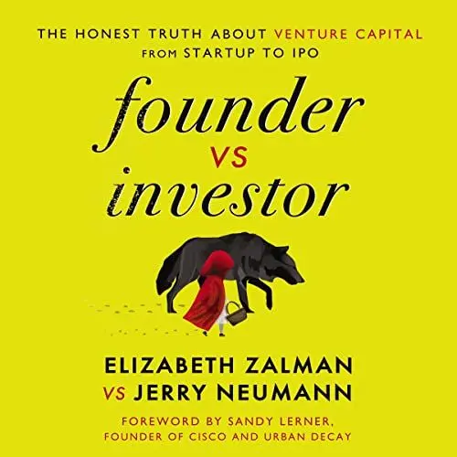 Produktbild: Founder vs Investor: The Honest Truth About Venture Capital from Startup to IPO