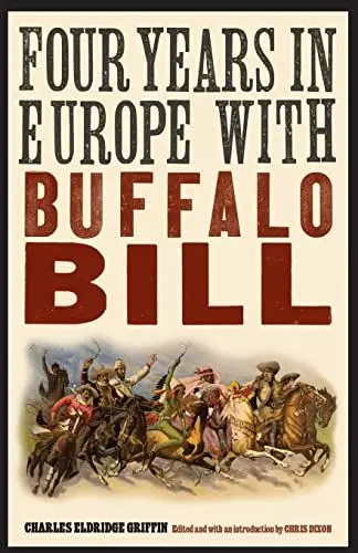 Produktbild: Four Years in Europe with Buffalo Bill (The Papers of William F. 