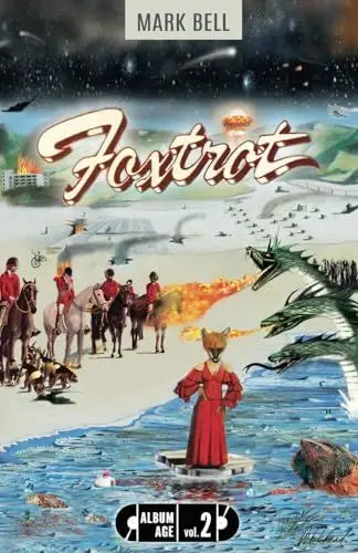 Produktbild: Foxtrot (Genesis 1972-1973): Aufstieg und Apokalypse (Album Age, Band 2)
