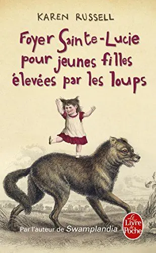 Produktbild: Foyer Sainte-Lucie Pour Jeunes Filles Elevees Par Les Loups (Litterature & Documents)