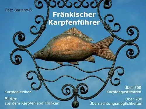 Produktbild: Fränkischer Karpfenführer: Kleines Karpfenlexikon - Typische Bilder aus dem Karpfenland Franken - Mehr als 500 Karpfengaststätten, davon über 280 mit Gästezimmern
