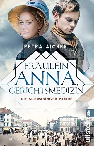Produktbild: Fräulein Anna, Gerichtsmedizin: Die Schwabinger Morde | Anna vom Land und der adelige Fritz: diese Ermittler sind unschlagbar (Die Gerichtsärztin, Band 2)