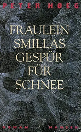 Produktbild: Fräulein Smillas Gespür für Schnee: Roman