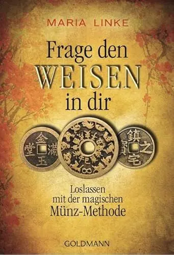 Produktbild: Frage den Weisen in dir: Loslassen mit der magischen Münz-Methode
