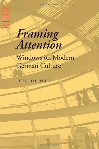 Produktbild: Framing Attention: Windows on Modern German Culture (Parallax: Re-Visions Of Culture And Society)