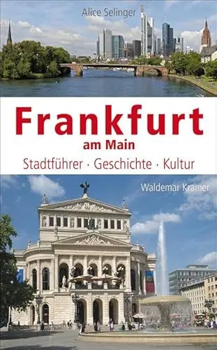 Produktbild: Frankfurt am Main: Stadtführer, Geschichte, Kultur