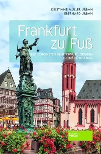 Produktbild: Frankfurt zu Fuß - Die schönsten Sehenswürdigkeiten zu Fuß entdecken