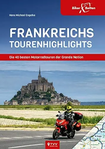 Produktbild: Frankreichs Tourenhighlights: Die 40 besten Motorradtouren der Grande Nation