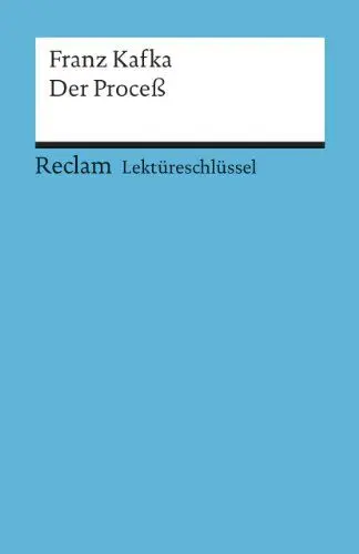 Produktbild: Franz Kafka: Der Proceß. Lektüreschlüssel
