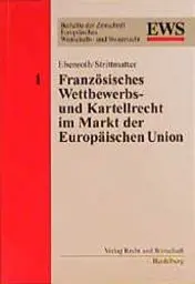 Produktbild: Französisches Wettbewerbs- und Kartellrecht im Markt der Europäischen Union