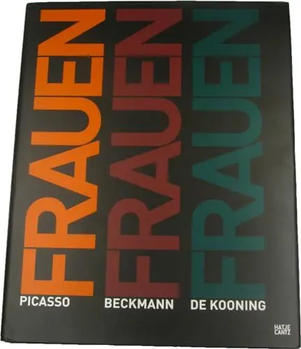 Produktbild: Frauen. Picasso, Beckmann, de Kooning: Pablo Picasso, Max Beckmann, Willem de Kooning
