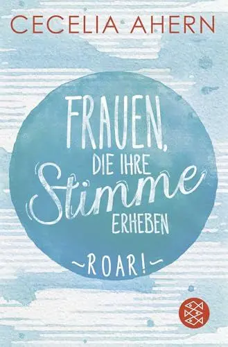 Produktbild: Frauen, die ihre Stimme erheben. Roar.: Magisch, humorvoll, feministisch: Geschichten für jeden Moment