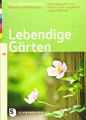 Produktbild: FrauenGottesDienste - Lebendige Gärten (FrauenGottesDienste: Modelle und Materialien)
